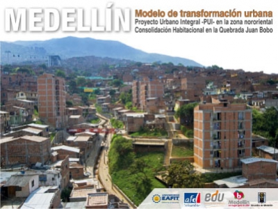 Modelo de transformación urbana Proyecto Urbano Integral PUI zona nororiental